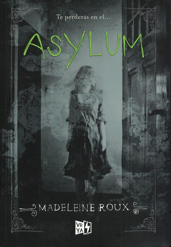 * Asylum * Madeleine Roux