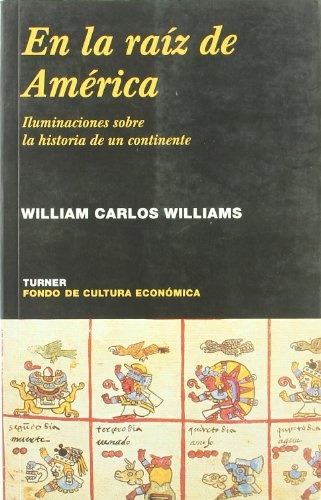 En La Raíz De América - William Carlos Williams