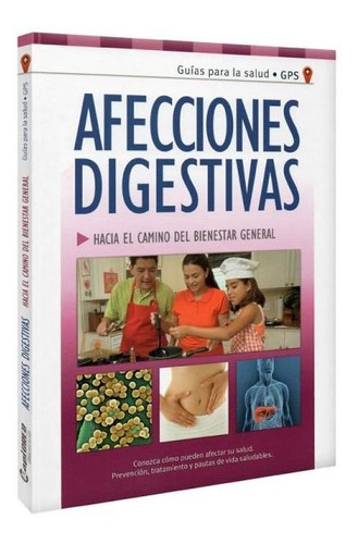 Guías Para La Salud, Afecciones Digestivas