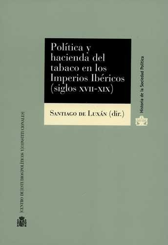 Libro Política Y Hacienda Del Tabaco En Los Imperios Ibéric