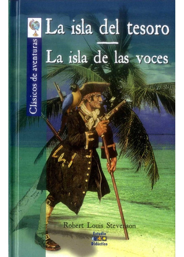 La Isla Del Tesoro (clasicos De Aventuras), De Stevenson, Robert Louis. Editorial Edimat Libros, Tapa Blanda En Español