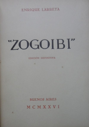 Zogoibi Enrique Larreta Edición Definitiva