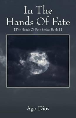 Libro In The Hands Of Fate - Ago Dios