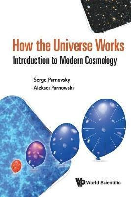 Imagen 1 de 2 de Libro How The Universe Works: Introduction To Modern Cosm...