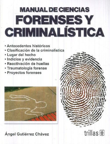 Libro Manual De Ciencias Forenses Y Criminalística De Ángel