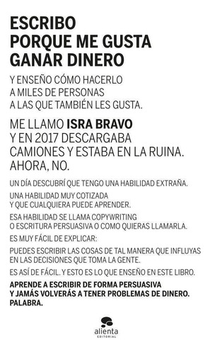 Libro: Escribo Porque Me Gusta Ganar Dinero. Israel Bravo. A