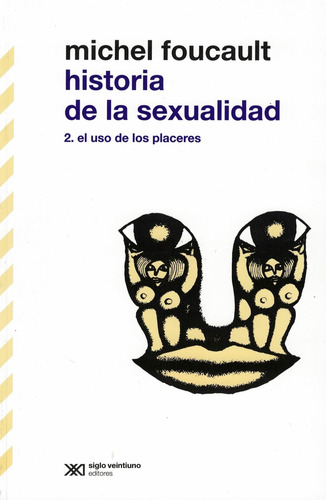 Imagen 1 de 1 de Libro Historia De La Sexualidad 2 - Michel Foucault