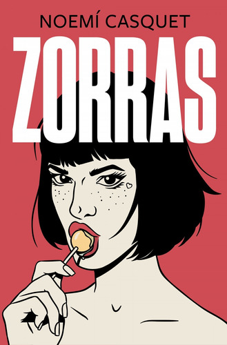 Libro Zorras - Casquet, Noemi