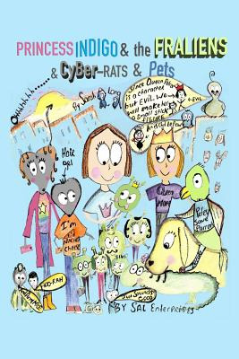 Libro Princess Indigo And The Fraliens & Cyber-rats & Pet...