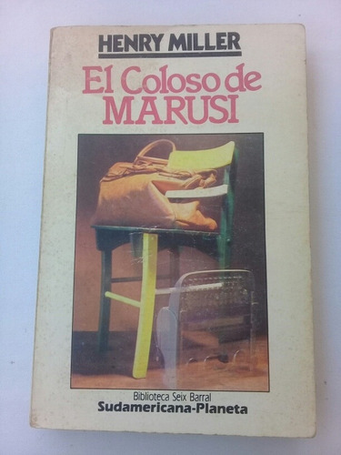 { Libro: El Coloso De Marusi - Autor: Henry Miller }
