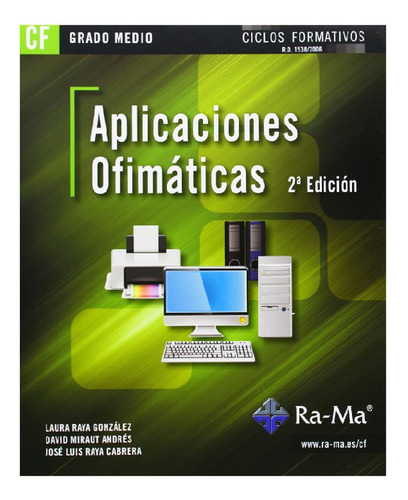 Aplicaciones Ofimáticas. 2ª Edición (grado Medio)