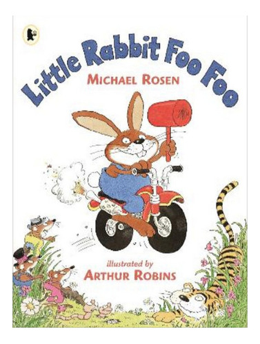 Little Rabbit Foo Foo - Michael Rosen. Eb07
