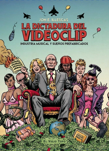 Libro La Dictadura Del Videoclip - Illescas, Jon E.