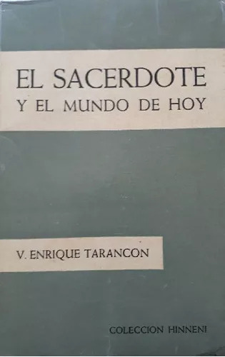 V. Enrique Tarancon: El Sacerdote Y El Mundo De Hoy