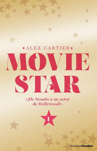 Movie Star 1, de Cartier, Alex. Editorial Booket, tapa blanda en español