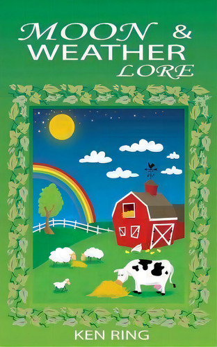Moon & Weather Lore, De Ken Ring. Editorial Ken Ring Ltd, Tapa Blanda En Inglés