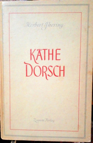 Kathe Dorsch Biografia En Aleman Herbert Ihering 1944 Aleman