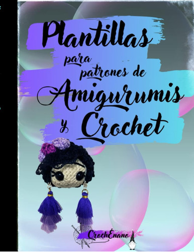 Libro: Plantillas Para Patrones De Amigurumis Y Crochet (spa