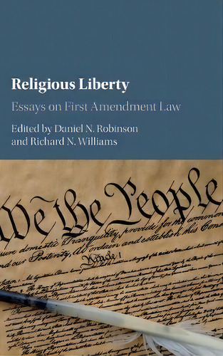 Religious Liberty, De Daniel N. Robinson. Editorial Cambridge University Press, Tapa Dura En Inglés