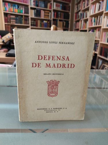Defensa De Madrid Antonio López Fernández 