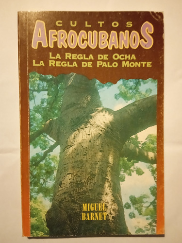 Cultos Afrocubanos. Miguel Barnet