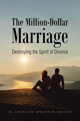 Libro The Million-dollar Marriage: Destroying The Spirit ...