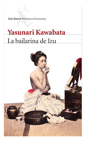 Libro Bailarina De Izu (coleccion Biblioteca Formentor) De K
