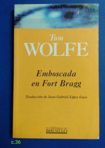 Tom Wolfe / Emboscada En Fort Bragg