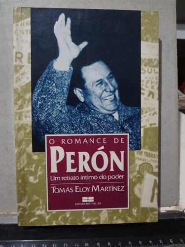 Livro O Romance De Perón Tomás Eloy Martínez