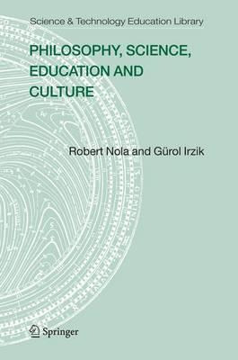 Libro Philosophy, Science, Education And Culture - Robert...