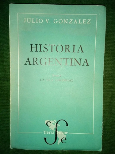 Libro Historia Argentina Tomo 1 Julio V González Intonso