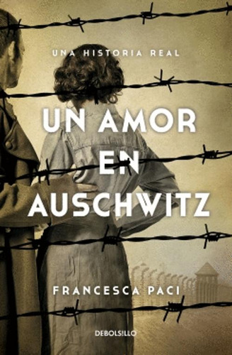 Libro Un Amor En Auschwitz. Una Historia Real