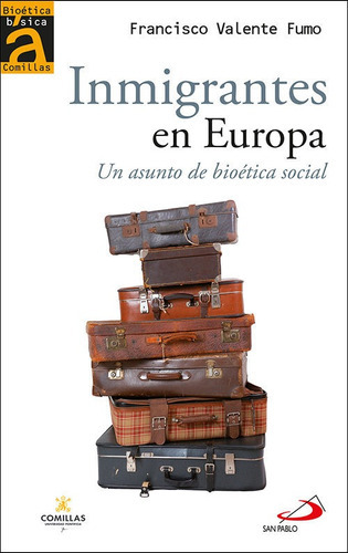 Inmigrantes En Europa, De Francisco Valente Fumo. Editorial San Pablo, Tapa Blanda En Español