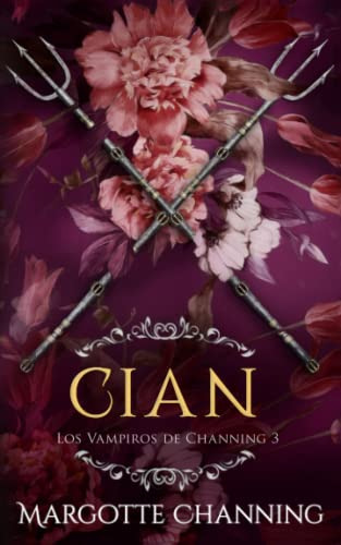 Libro : Cian Una Historia Romantica De Vampiros En La Epoca