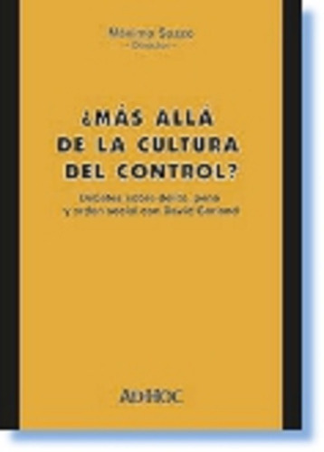 Más Allá De La Cultura Del Control?, De Sozzo, Máximo. Editorial Ad-hoc En Español