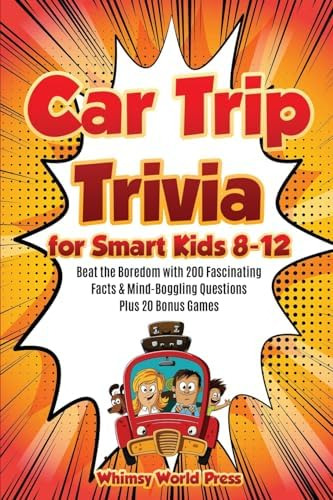 Libro: Car Trip Trivia For Smart Kids 8-12: Beat The Boredom