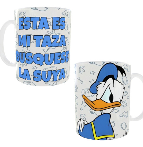 Taza Pato Donald  Esta Es Mi Taza Busquese La Suya!