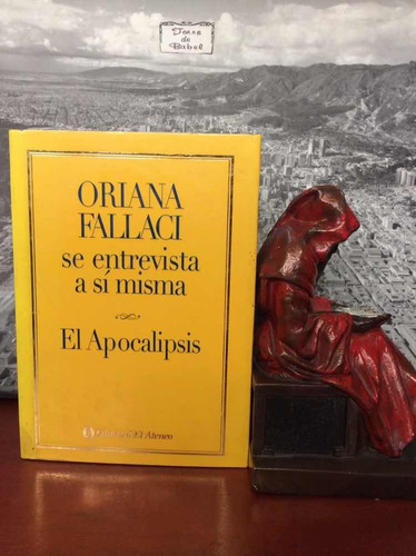 Oriana Fallaci Se Entrevista A Sí Misma - El Apocalipsis