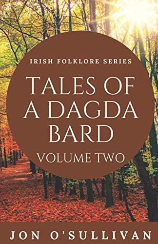 Tales Of A Dagda Bard - Volume Two (irish Folklore), De Oøsullivan, Jon. Editorial Independently Published, Tapa Blanda En Inglés