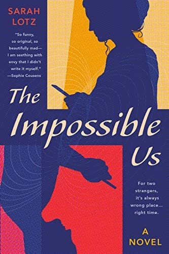 Book : The Impossible Us - Lotz, Sarah