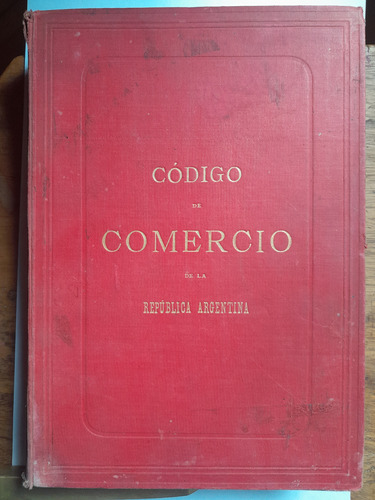 Codigo De Comercio De La Republica Argentina 1889 Numerad D7