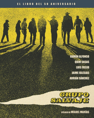 Grupo Salvaje. El Libro Del 50 Aniversario (libro Original)