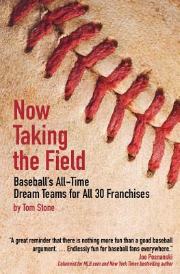 Libro Now Taking The Field: Baseball's All-time Dream Tea...