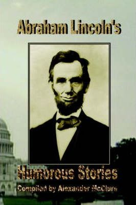 Libro Abraham Lincoln's Humorous Stories - Alexander Mccl...