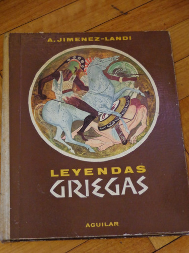 Jimenez - Landi: Leyendas Griegas. Aguilar