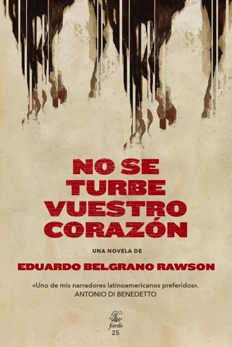 Libro No Se Turbe Vuestro Corazon - Belgrano Rawson, Eduardo