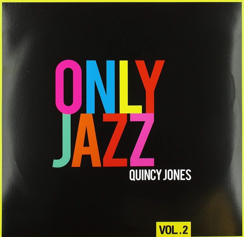 Quincy Jones. Only Jazz. Vol. 2. Vinilo Ind. Arg./nuevo