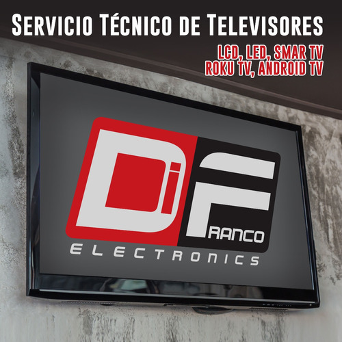 Televisores 555. Servicio Técnico Difranco. Asesoría + Hogar