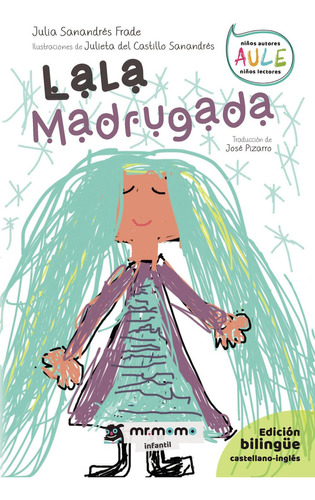 Lala Madrugada, De Sanandrés Frade , Julia.., Vol. 1.0. Editorial Mr. Momo, Tapa Blanda, Edición 1.0 En Español, 2032