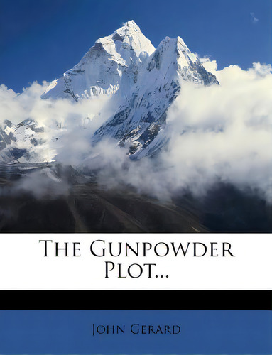 The Gunpowder Plot..., De Gerard, John. Editorial Nabu Pr, Tapa Blanda En Inglés